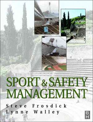 Sports and Safety Management de Steve Frosdick