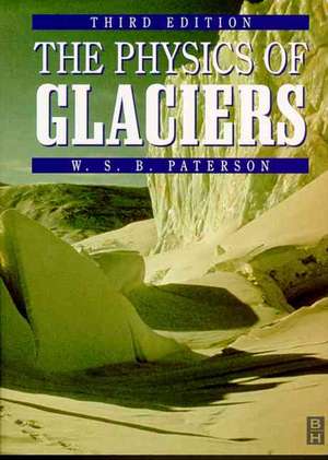 The Physics of Glaciers de Paterson