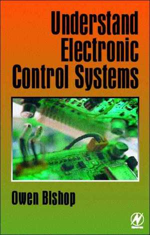 Understand Electronic Control Systems de Owen Bishop