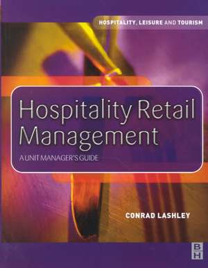 Hospitality Retail Management de Conrad Lashley