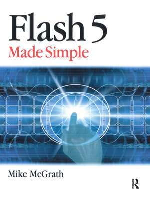 Flash 5 Made Simple de Mike McGrath