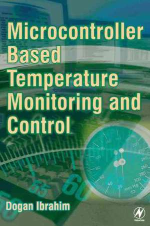 Microcontroller-Based Temperature Monitoring and Control de Dogan Ibrahim