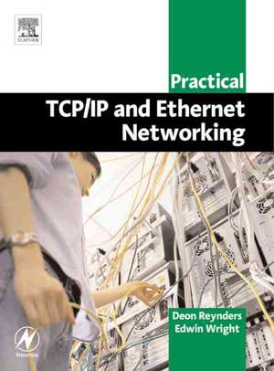 Practical TCP/IP and Ethernet Networking for Industry de Deon Reynders