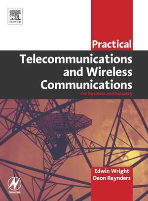 Practical Telecommunications and Wireless Communications de Edwin Wright