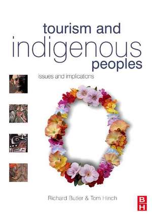 Tourism and Indigenous Peoples de Richard Butler