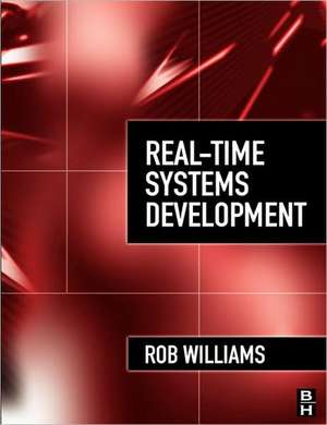 Real-Time Systems Development de Rob Williams