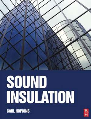 Sound Insulation de Carl Hopkins