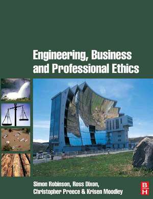 Engineering, Business & Professional Ethics de Simon Robinson