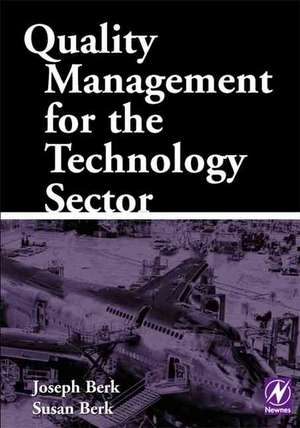 Quality Management for the Technology Sector de Joseph Berk