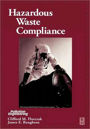 Hazardous Waste Compliance de Clifford Florczak