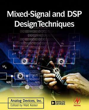 Mixed-signal and DSP Design Techniques de Analog Devices Inc. Analog Devices Inc. Engineeri