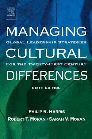 Managing Cultural Differences: Global Leadership Strategies for the 21st Century de Philip R. Harris