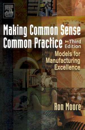 Making Common Sense Common Practice de Ron Moore