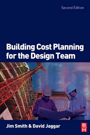 Building Cost Planning for the Design Team de Jim Smith