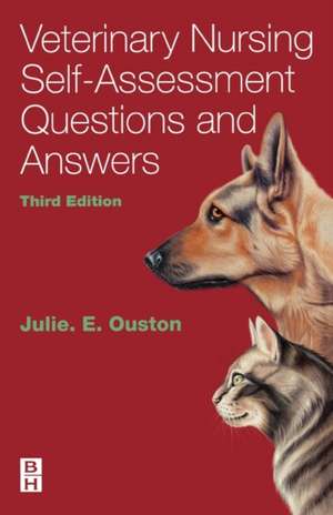 Veterinary Nursing Self-Assessment de Julie Elizabeth Ouston