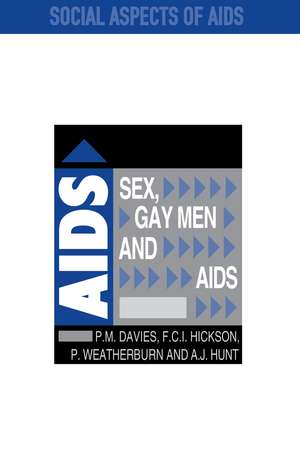 Sex, Gay Men and AIDS de Peter Davies