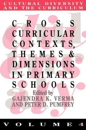 Cross Curricular Contexts, Themes And Dimensions In Primary Schools de Gajendra K. Verma