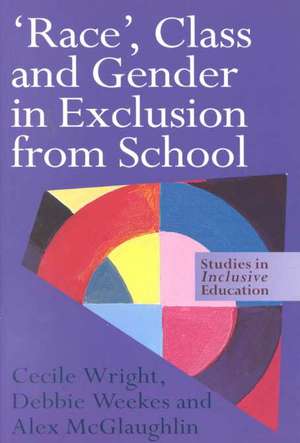 'Race', Class and Gender in Exclusion From School de Alex McGlaughlin