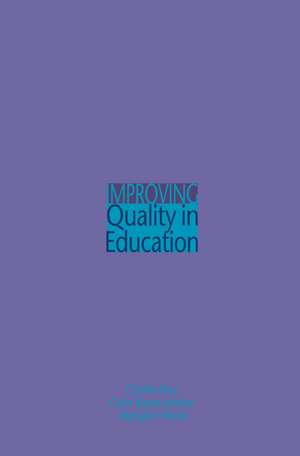 Improving Quality in Education de Dr Colin C Bayne-Jardine