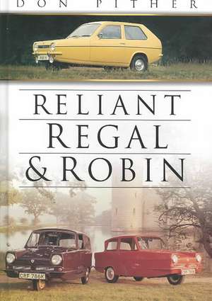 Reliant Regal and Robin de Don Pither