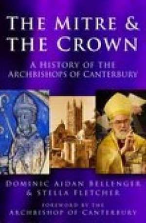 Mitre and the Crown de Dominic Aidan Bellenger