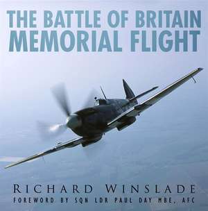 The Battle of Britain Memorial Flight de Richard Winslade