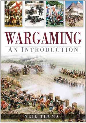 Thomas, N: Wargaming de Neil Thomas