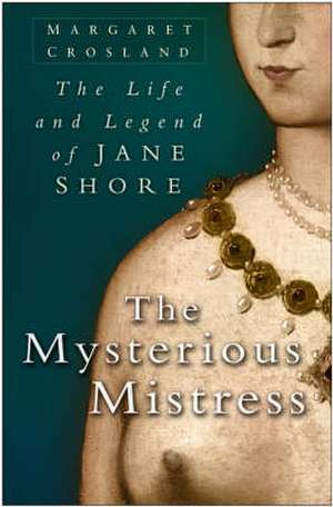 Mysterious Mistress de Margaret Crosland