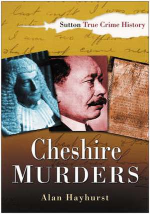 Cheshire Murders de Alan Hayhurst