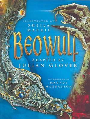 Beowulf: An Adaptation by Julian Glover de Julian Glover