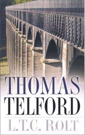 Thomas Telford de L. T. C. Rolt