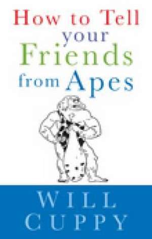 Cuppy, W: How to Tell Your Friends from the Apes de Will Cuppy