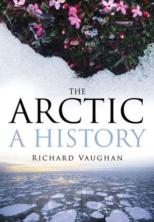 Vaughan, R: The Arctic de Richard Vaughan