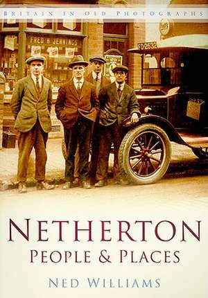 Netherton People & Places: City of the Dead de Ned Williams