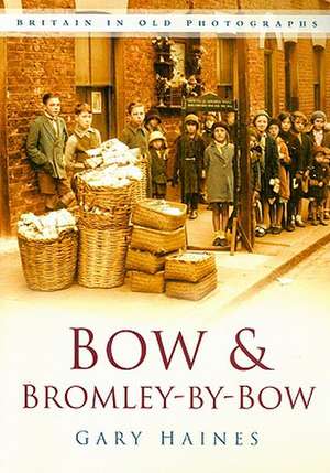 Bow & Bromley-By-Bow de Gary Haines