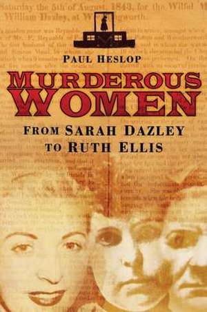 Murderous Women de PAUL HESLOP