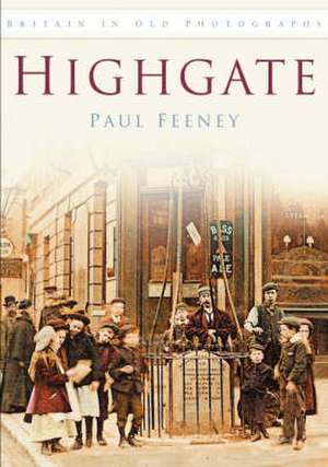 Feeney, P: Highgate de Paul Feeney