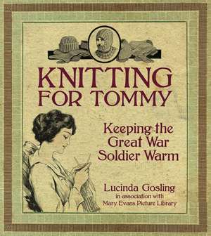 Knitting for Tommy de Lucinda Gosling In Association With Mary Evans Picture Library