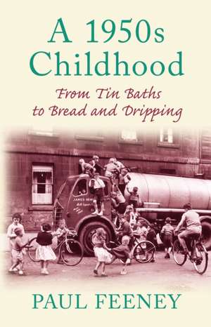 1960s Childhood de Paul Feeney