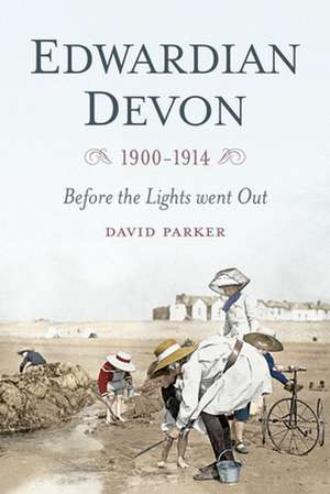 Edwardian Devon de David Parker