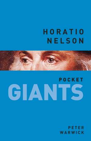 Horatio Nelson: Covering Sport's Greatest Rivalry from 1880 to the Present Day de Peter Warwick