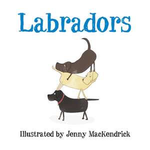 Labradors de Jenny MacKendrick