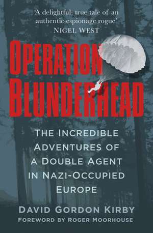 Operation Blunderhead de David Kirby