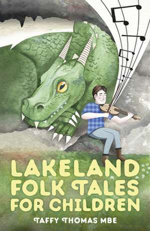 Lakeland Folk Tales for Children de Taffy Thomas