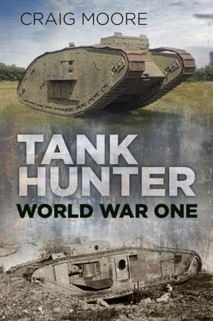 Tank Hunter de Craig Moore