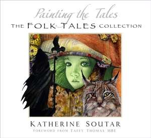 PAINTING THE TALES de Katherine Soutar