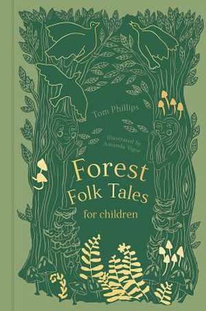 Forest Folk Tales for Children de Tom Phillips