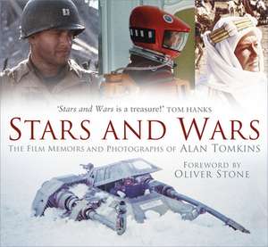 Stars and Wars: The Film Memoirs and Photographs of Alan Tomkins de Alan Tomkins