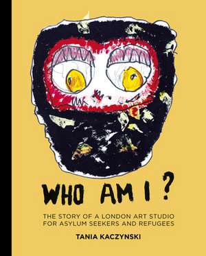 Who Am I? de Tania Kaczynski