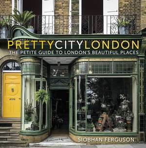 Prettycitylondon de Siobhan Ferguson